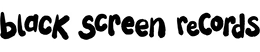 BlackScreenRecords Logo